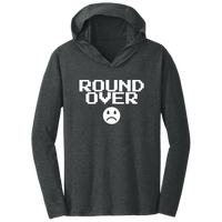 ROUND OVER Triblend T-Shirt Hoodie